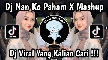 DJ NAN KO PAHAM X MASHUP BY VEL REMIXER ‎VIRAL TIKTOK 2025 🔥