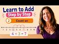 Learn to Add Lesson 2: Go Faster With Counting On