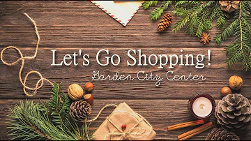 Let's Go Shopping! 2018- Garden City Center