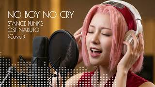 NO BOY NO CRY - STANCE PUNKS| OST NARUTO | Anime cover