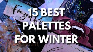 The BEST palettes for WINTER | Top 15 indie eyeshadow palettes for winter
