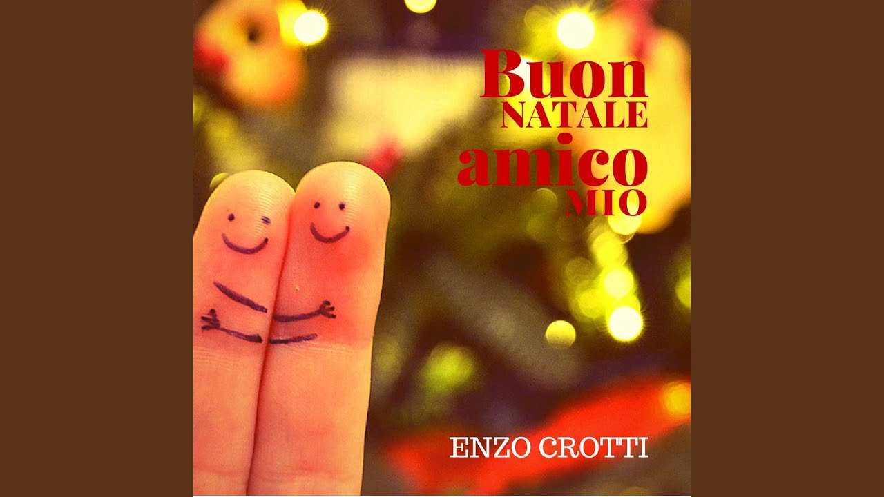 Buon Natale Caro Amico Canzone.Buon Natale Amico Mio Canzone Di Natale Youtube