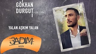 Gökhan Durgut - Yalan Aşkım Yalan (Official Audio Video)