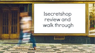 Isecretshop review and walk through screenshot 1