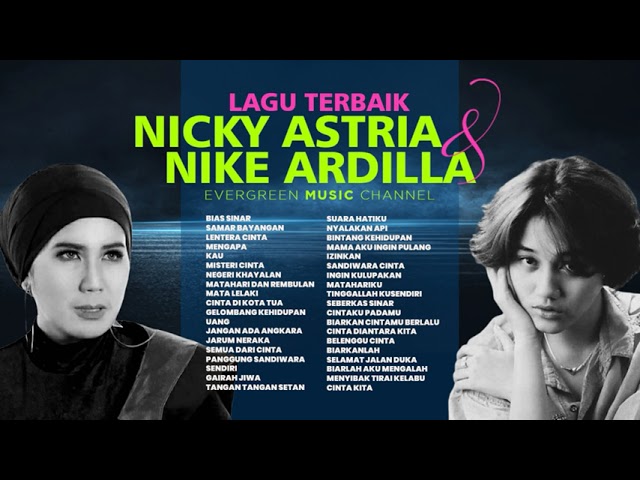 Lagu Terbaik Nicky Astria dan Nike Ardilla Sepanjang Masa class=