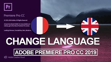 How To Change Language In Adobe Premiere Pro CC 2019