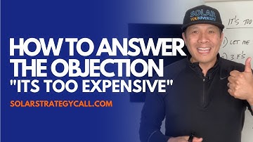 How to handle the solar objection | It
