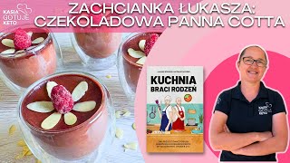 Kasia Kotuje Keto - Zachcianka Łukasza: czekoladowa panna cotta (z książki 