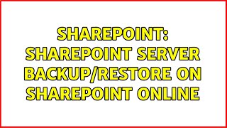 Sharepoint: SharePoint Server backup/restore on SharePoint Online (2 Solutions!!) Sharepoint: SharePoint Server backup/restore on SharePoint Online (2 Solutions!!)