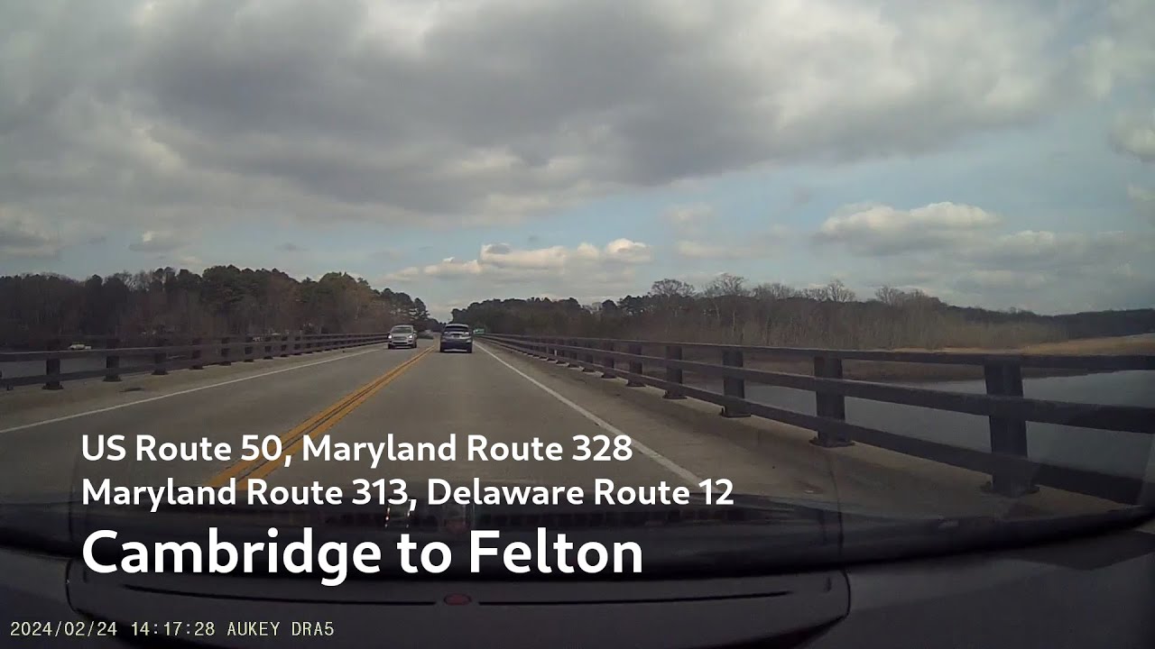 US-50, MD-328, MD-313, DE-12: Cambridge MD to Felton DE