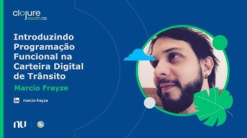 Introduzindo programação funcional na Carteira Digital de Trânsito | Clojure South 2025