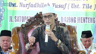 Ceramah Lucu Ust. Tile (Kh. Nurfadhilah Yusuf) - Bahas Khitan