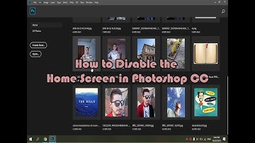 DekoTV   How to Disable the Home Screen in Photoshop CC