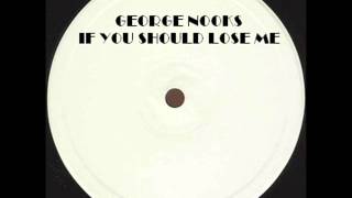 GEORGE NOOKS &amp; TRINITY - IF YOU SHOULD LOSE ME