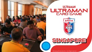 ULTRAMAN CARD GAME | Ultra League Rise Cup 2025 Singapore