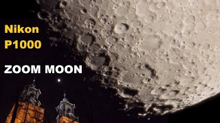 Nikon P1000 - Zooming The Moon No Telescope - Just A Camera Moon In High Magnification.