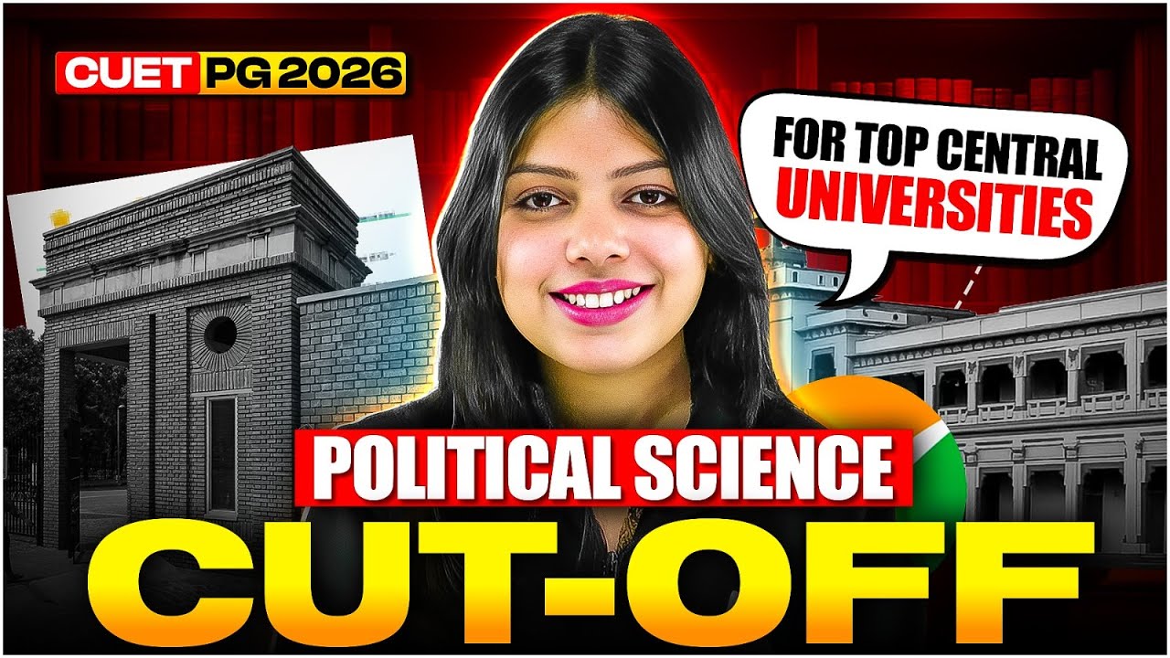 CUET PG Political Science 2026 | Cut-Off for Top Central Universities ...