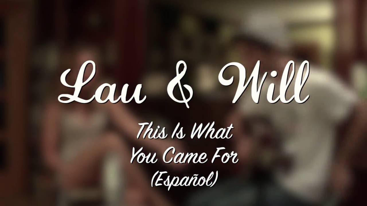 girls like you Lau & Will - This Is What You Came For (Rihanna) | Cover español
