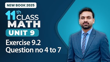 11th Class Math Unit 9 | Exercise 9.2 Question no 4 to 7 | 11th Class Math New Book 2025