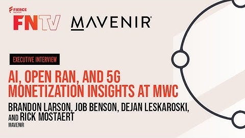 AI, Open RAN, and 5G Monetization: Mavenir’s Insights at MWC
