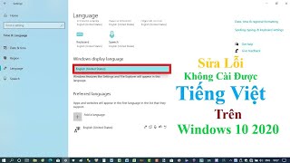 Khắc Phục Lỗi Không Cài Được Tiếng Việt Trên Windows 10 Single Language Do Đâu? Sửa Lỗi Đơn Giản...