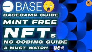 Base Camp 🎁 Deploy Contracts & Mint Free Developers NFT, No Coding Guide - Hindi