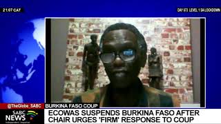 ECOWAS suspends Burkina Faso following a military coup: Izak Khomo shares his views