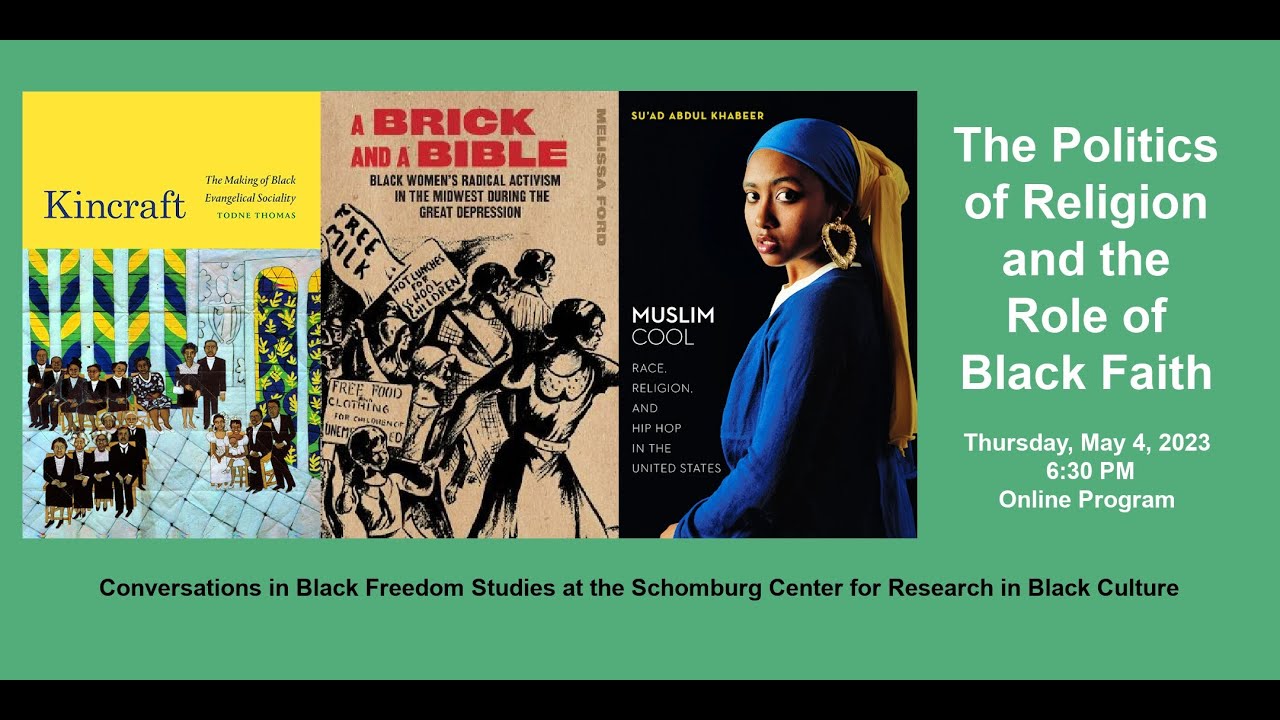 Conversations in Black Freedom Studies: The politics of religion and the role of Black faith