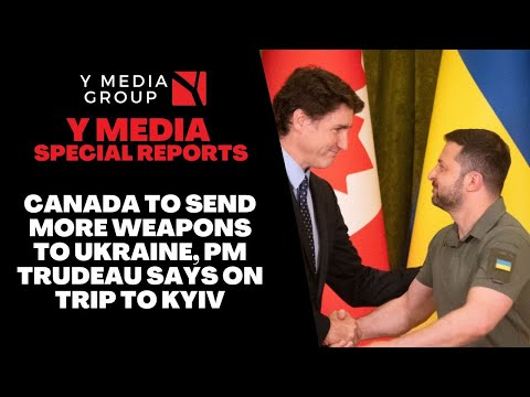 CANADA TO SEND MORE WEAPONS TO UKRAINE, PM TRUDEAU SAYS ON TRIP TO KYIV