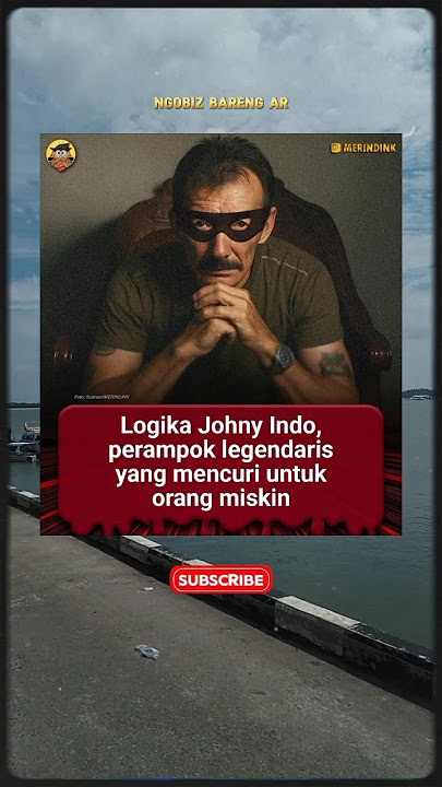 johny indo perampok legendaris #motivation #motivasi #ekonomi #bisnis #shorts