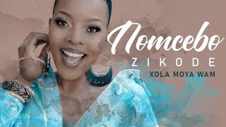 Xola Moya Wami (English Lyrics) - Nomcebo | Full English Translation Zikode @openmicprod