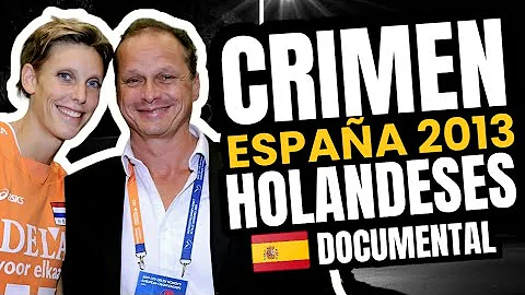 El Crimen de Los Holandeses, Murcia, España 2013 🇪🇦 (Documental)