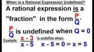 Algebra - Ch. 10: Rational Expressions (3 of 35) When is a Rational Expression Undefined