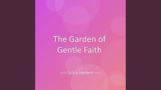 Download Lagu The Garden of Gentle Faith