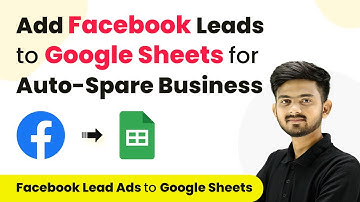 How to Add Facebook Leads to Google Sheets for Auto-Spare Business | Facebook Leads to Google Sheets