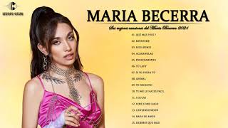 Los Mejores Canciones De Maria Becerra - Maria Becerra Grandes Exitos Nuevo Album Maria Becerra Mix