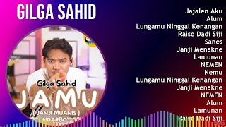 G i l g a S a h i d 2024 MIX Best Collection