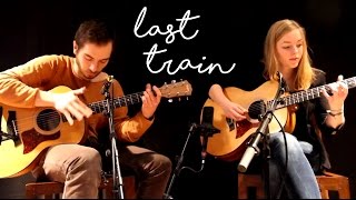 Last Train - Karlijn Langendijk & Tim Urbanus (cover) chords