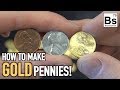 How to make gold pennies