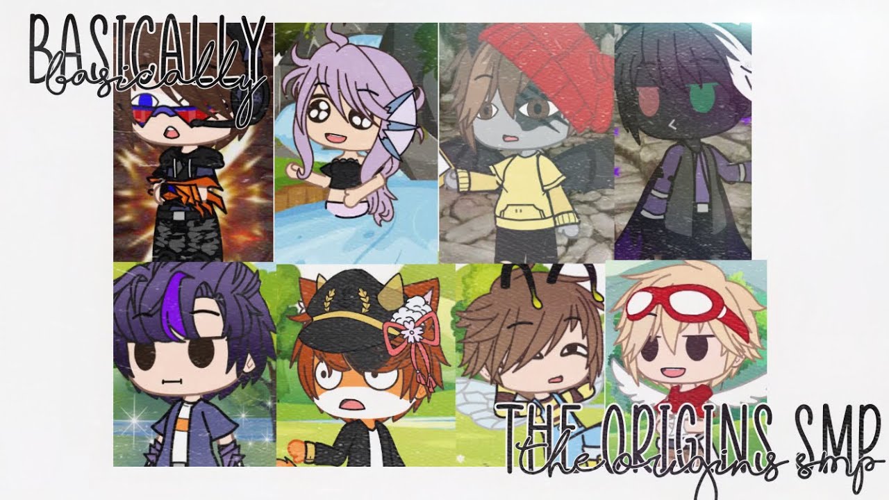 Basically The Origins SMP || MCYT/Origins SMP || Gacha Club