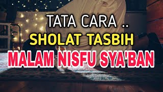 Here's How to Pray the Tasbih Prayer on the Night of Nisfu Syaban | Let's Take a Look