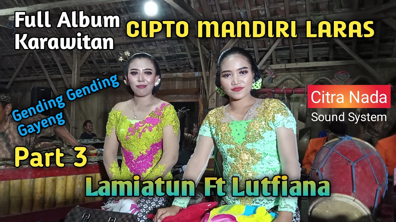 Full Album karawitan cipto mandiri laras part 3