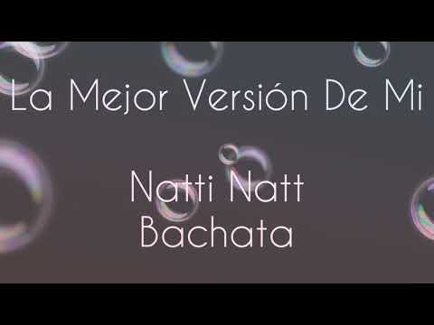 Natti Natasha - La Mejor Versión De Mi Letra