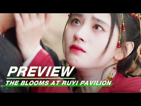 Preview: The Blooms At RUYI Pavilion EP32 | 如意芳霏 | iQIYI:
