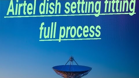 Airtel Digital TV Signalsetting - How To Set It Up