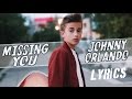 download Johnny Orlando - Missing You (Lyrics) - Johnny Orlando Turkey download Johnny Orlando - Missing You (Lyrics) - Johnny Orlando Turkey