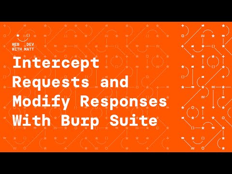 How To Intercept Requests U0026 Modify Responses With Burp Suite