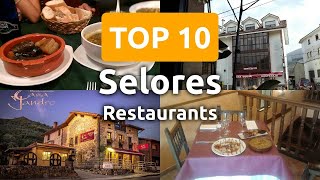 Top 10 Restaurants to Visit in Selores, Cantabria | Spain - English