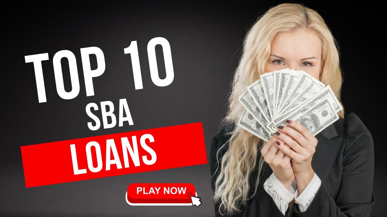 Power Your Business: Know the 10 Different Types of SBA Loans