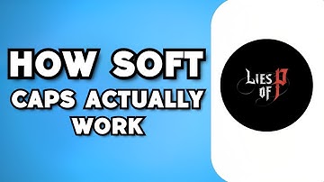 How Soft Caps Actually Work in Lies of P - Leveling Guide (2023 Guide)